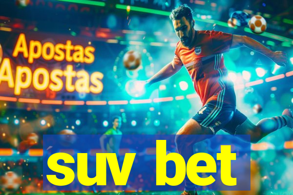 suv bet
